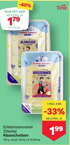 MPreis Erlebnissennerei zillertal käsescheiben Angebot