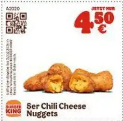 Burger King Ser Chili Cheese Nuggets Angebot
