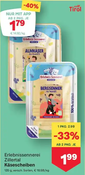MPreis Erlebnis Sennerei, Zillertal Käsescheiben Angebot