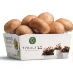 MPreis Tyrolpilz Bio Steinchampignons MPREIS Angebot