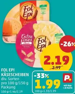 PENNY Fol epi käsescheiben Angebot