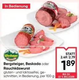 Maximarkt Bergsteiger, Beskada oder Rauchkäswurst Angebot