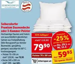 Interspar Seibersdorfer Premium Daunendecke oder 3-Kammer-Polster Angebot