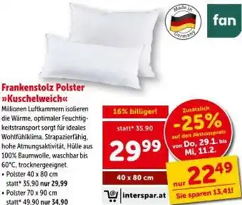 Interspar Frankenstolz Polster >>Kuschelweich Angebot