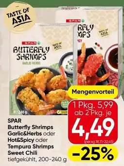 Spar SPAR Butterfly Shrimps Garlic&Herbs oder Hot&Spicy oder Tempura Shrimps Sweet Chili Angebot