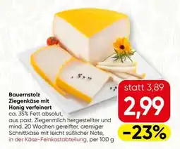 Spar Bauernstolz Ziegenkäse mit Honig verfeinert Angebot