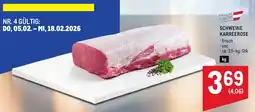 Metro Schweine karreerose Angebot