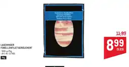 Metro Laschinger forellenfilet geräuchert Angebot