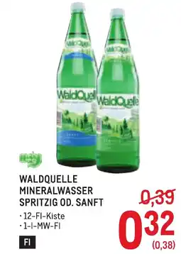 Metro Waldquelle mineralwasser spritzig od. sanft Angebot