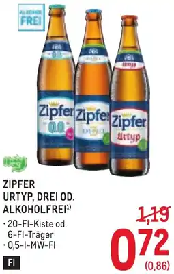 Metro Zipfer urtyp drei od. alkoholfrei Angebot