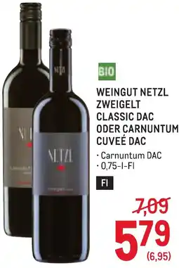 Metro Weingut netzl zweigelt classic dac oder carnuntum cuveé dac Angebot