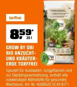 OBI Grow by obi bio anzucht- und kräutererde torffrei Angebot