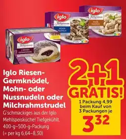 Interspar Iglo Riesen- Germknödel, Mohnoder Nussnudeln oder Milchrahmstrudel Angebot