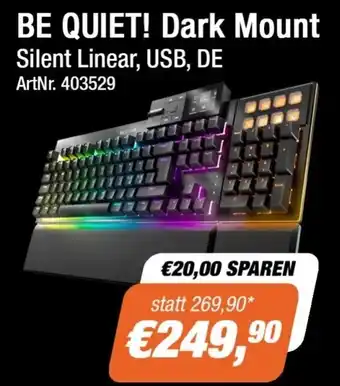 Dark Mount Silent Linear, USB, DE