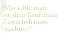 Dehner Was sollte man vor dem Kauf eines Gewächshauses beachten? Angebot