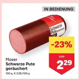 MPreis Moser schwarze Pute geräuchert Angebot
