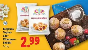 Lidl Kuljanka Topfen- oder Pflaumenknödel Angebot