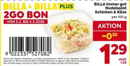 Billa BILLA immer gut Nudelsalat Schinken & Käse Angebot