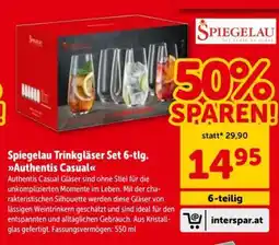 Interspar Spiegelau Trinkgläser Set 6-tlg. Authentis Casual Angebot