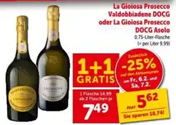 Interspar La gioiosa prosecco valdobbiadene docg oder la gioiosa prosecco docg asolo Angebot