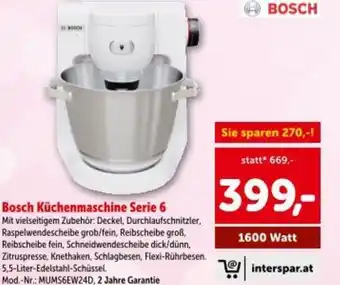 Interspar Bosch küchenmaschine serie 6 Angebot