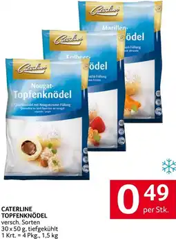 Transgourmet CATERLINE TOPFENKNÖDEL versch. Sorten 30 x 50 g, tiefgekühlt 1 Krt. 4 Pkg., 1,5 kg Angebot