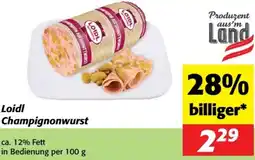 Nah&Frisch Loidl Champignonwurst Angebot