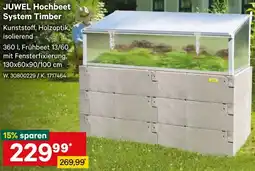 Lagerhaus JUWEL Hochbeet System Timber Angebot