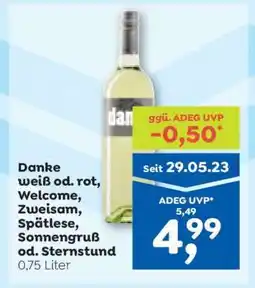 ADEG Danke weiß od. rot, Welcome, Zweisam, Spätlese, Sonnengruß od. Sternstund Angebot