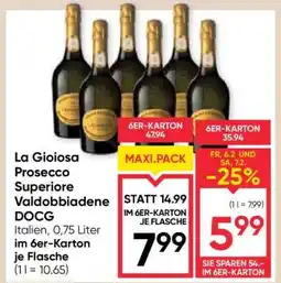 Maximarkt La Gioiosa Prosecco Superiore Valdobbiadene DOCG Angebot