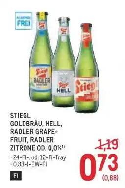 Metro STIEGL GOLDBRÄU, HELL, RADLER GRAPEFRUIT, RADLER ZITRONE OD. 0,0% Angebot
