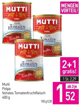 Sutterlüty Mutti Polpa feinstes Tomatenfruchtfleisch Angebot