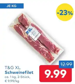 T&G T&g xl schweinefilet Angebot