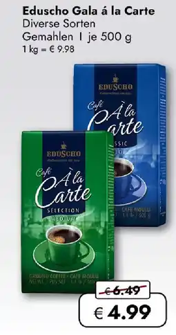 Travel FREE Eduscho Gala á la Carte Angebot