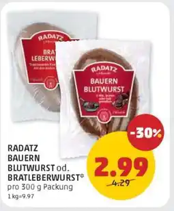 PENNY RADATZ BAUERN BLUTWURST od. BRATLEBERWURST Angebot
