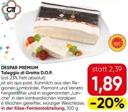 Eurospar Despar premium taleggio di grotta Angebot