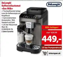 Interspar DeLonghi Kaffeevollautomat Evo Milk Angebot