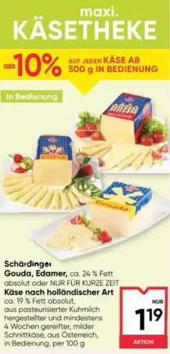 Maximarkt Schärdingei Gouda, Edamer Angebot