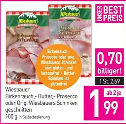 Sutterlüty Wiesbauer Birkenrauch,- Prosecco oder orig. Wiesbauers Schinken Angebot