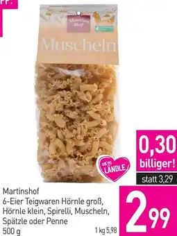 Sutterlüty Martinshof 6-Eier Teigwaren Hörnle groß, Hörnle klein, Spirelli, Muscheln, Spätzle oder Penne Angebot