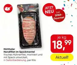 Spar Hütthaler Hendlfilet im Speckmantel Angebot