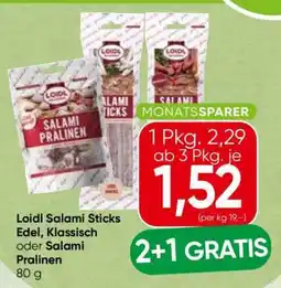 Spar Loidl Salami Sticks Edel, Klassisch oder Salami Pralinen Angebot