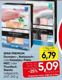 Spar SPAR PREMIUM Doraden-, Rotbarsch- oder Kabeljau-Filets MSC oder Thunfisch Steaks Angebot