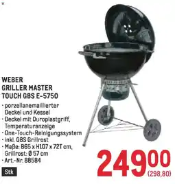 Metro Weber griller master touch gbs e 5750 Angebot