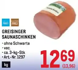 Metro Greisinger saunaschinken Angebot
