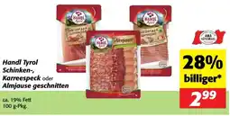 Nah&Frisch Handl tyrol schinken karreespeck oder almjause geschnitten Angebot