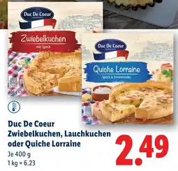 Lidl Duc De Coeur Zwiebelkuchen Lauchkuchen oder Quiche Lorraine Angebot