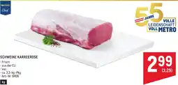 Metro Schweine karreerose Angebot