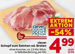 Billa clever Schopf zum Selchen od. Braten Angebot