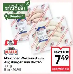 Maximarkt Münchner Weißwurst oder Augsburger zum Braten Angebot